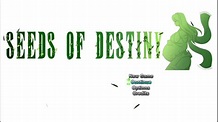 Seeds of Destiny Trailer - YouTube