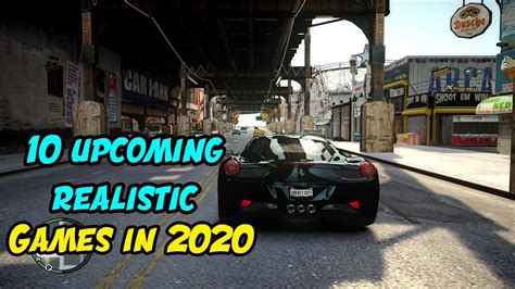 Top 10 Best Upcoming Realistic Games For 2020 Youtube