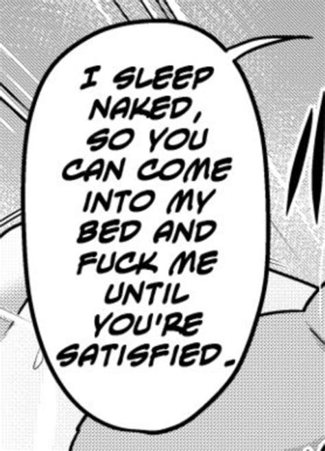 I Sleep Naked So Hentai Quotes Know Your Meme