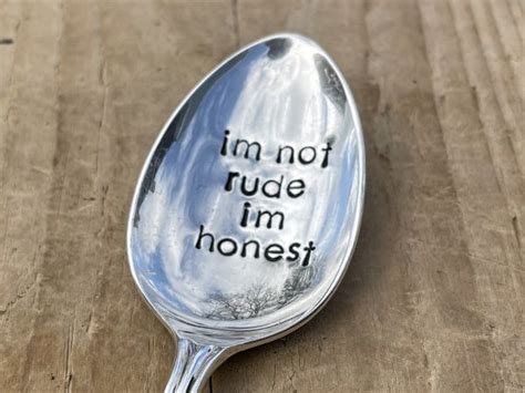 Silver Plate Im Not Rude Im Honest Dessert Spoon Washed Up Wood