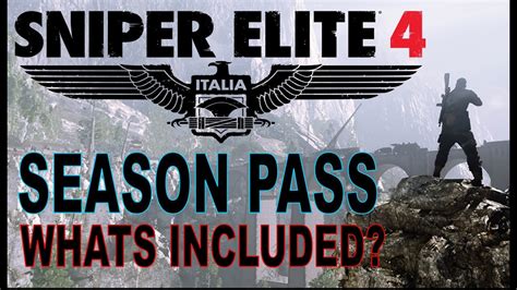 Season Pass Whats Included Sniper Elite 4 Deluxe Youtube