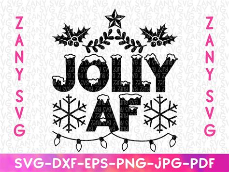 Jolly Af Svg Funny Christmas Svg Files For Cricut Funny Etsy