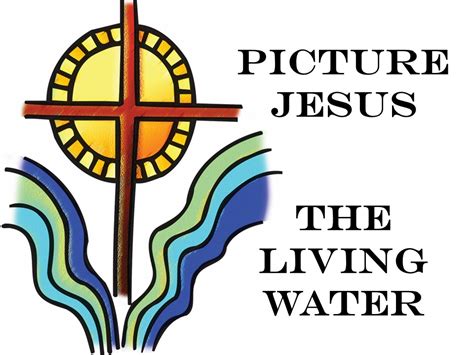 Picture Jesus “the Living Water” Gloria Dei Lutheran Church