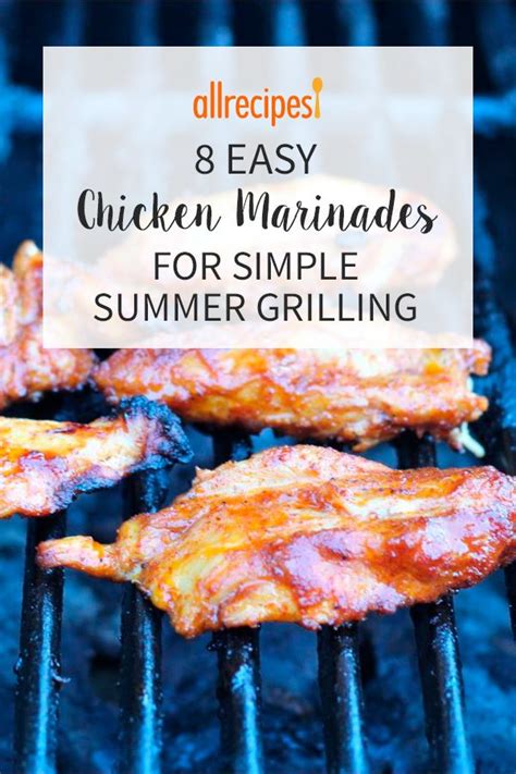 15 Easy Chicken Marinades For Simple Summer Grilling Easy Grilling