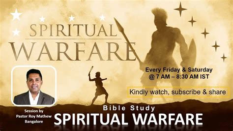 Spiritual Warfare Bible Study Day 4 Session By Pastor Roy Mathew