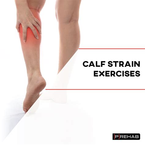 Calf Strain Exercises Treatment Considerations P Rehab