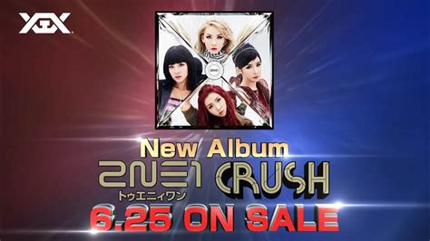 2ne1 Japan New Album Crush Trailer Youtube