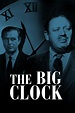 The Big Clock (1948) - Posters — The Movie Database (TMDB)