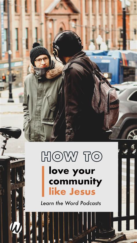 How To Love Your Community Like Jesus If Youre A Pastor Biblical