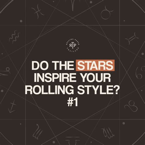 How Do The Stars Inspire Your Joint Rolling Style