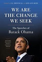 We Are the Change We Seek: The Speeches of Barack Obama (Hardcover ...