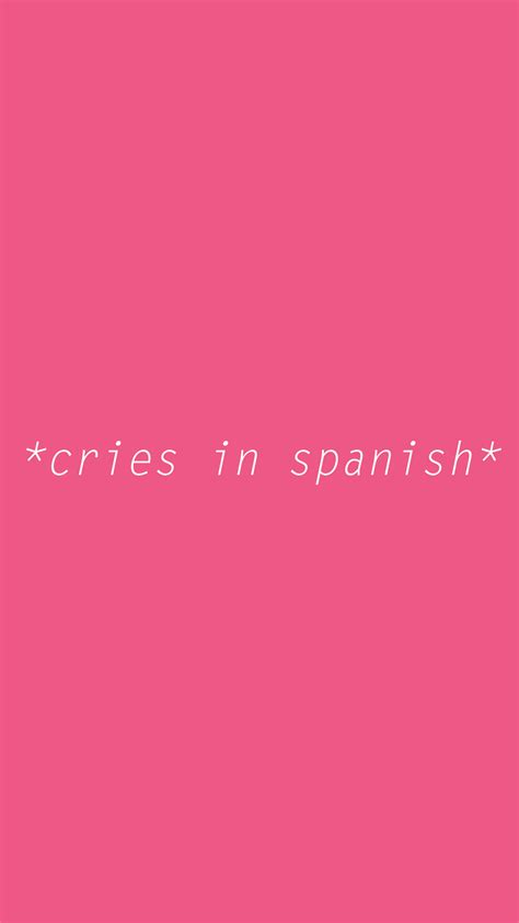 Spanish Quotes Aesthetic Wallpapers Top Free Spanish Quotes Aesthetic