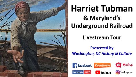 Harriet Tubman And Marylands Underground Railroad Livestream Tour