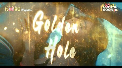 Golden Hole Official Trailer Releasing On 12 June On Kooku App