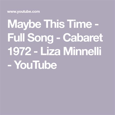 Maybe This Time Full Song Cabaret 1972 Liza Minnelli Youtube