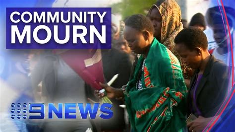 South Sudanese Community Mourn Brutal Death In Melbourne Nine News