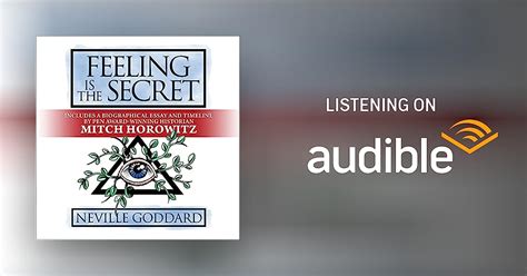 Feeling Is The Secret By Neville Goddard Mitch Horowitz Audiobook