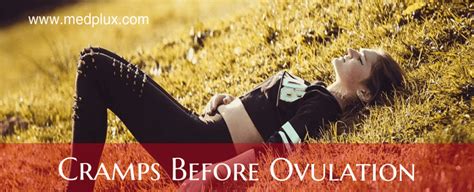 Cramping Before Ovulation Causes Treatment 9 Reasons To Worry