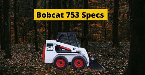 1995 753 Bobcat Specs
