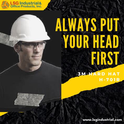 A Hard Hat On Your Head Will Keep You Away From Hospital Bed Lsg