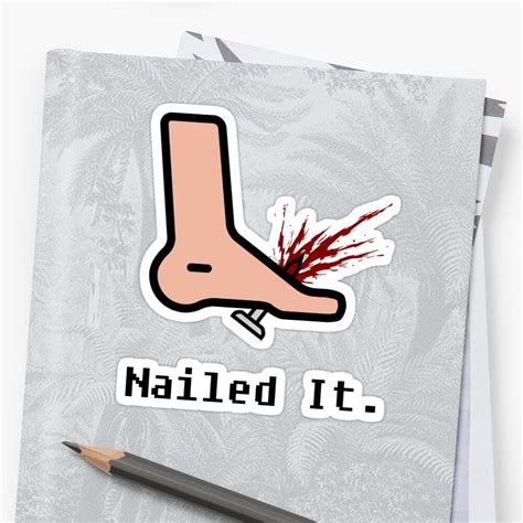 Nailed It Sticker By ProGrammixX Redbubble