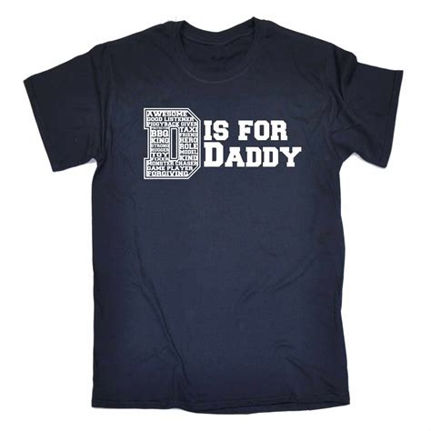 D Is For Daddy T Shirt Tee Father Dad Day Funny Birthday T Present