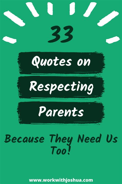 33 Appreciating And Respecting Your Parents More Quotes Work With Joshua