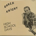Baker Knight LP: High School Days (LP) - Bear Family Records