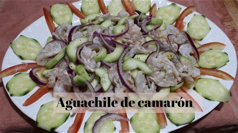 Receta Camarones En Aguachile Estilo Sinaloa Youtube