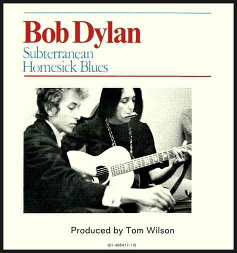 시간의 틈 사이로 우리는 영원같은 한 순간을 스치고 Subterranean Homesick Blues Bob Dylan