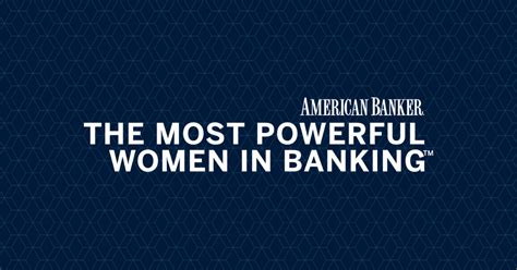 American Banker Announces The 2021 Most Powerful Women In Banking