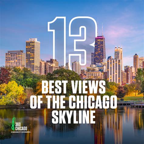 The 13 Best Views Of The Chicago Skyline 360 Chicago
