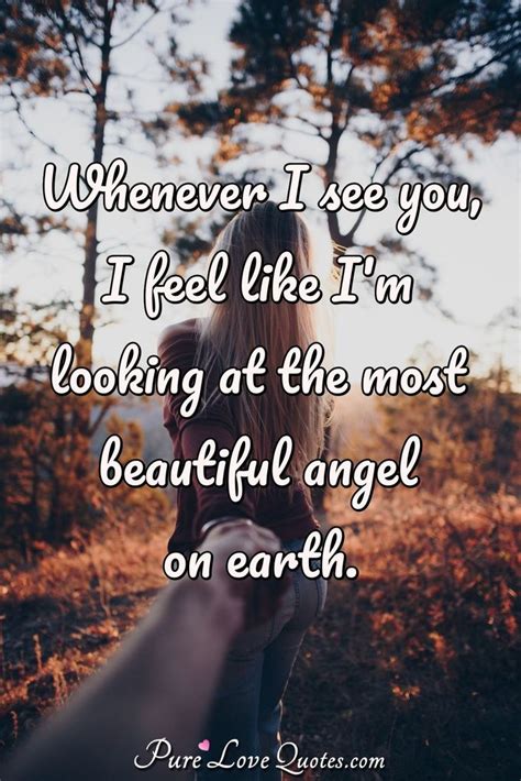 50 inspirational love quotes and sayings. Whenever I see you, I feel like I'm looking at the most ...