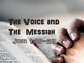 The Voice and the Messiah (John 1:19-28)