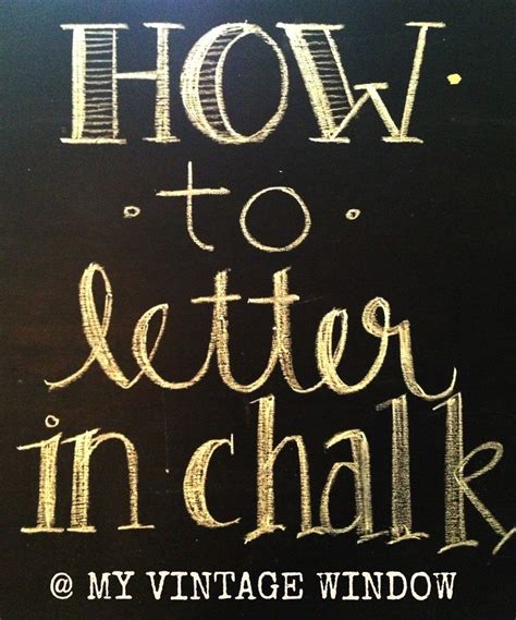 Diy How To Do Lettering In Chalk Lettering Chalk Chalkboard Art