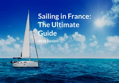 Sailing In France The Ultimate Guide Samboat