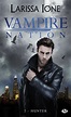 Le blog de Galleane: Vampire Nation, tome 2 : Hunter