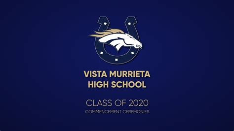 Vista Murrieta High School 2020 Commencement Ceremonies Youtube