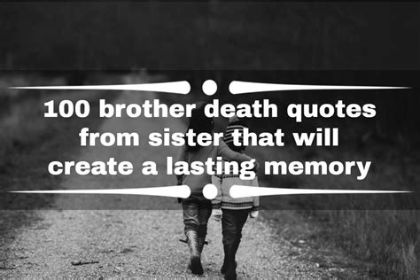 100 Brother Death Quotes From A Sister That Will Create A Lasting Memory Yencomgh