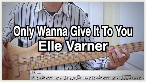 elle varner only wanna give it to you ft j cole bass cover 베이스 커버 youtube