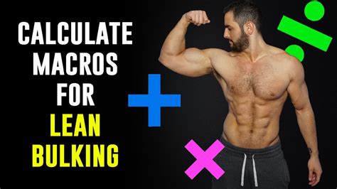 How To Calculate Macros For Lean Bulking In Less Than 5 Minutes