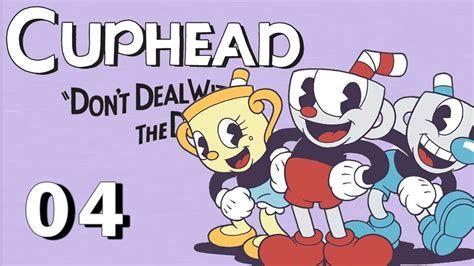 Cuphead Co Op Part 4 A Circus Of Laughs Youtube