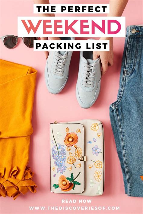 What To Pack For A Weekend Away The Ultimate Packing List Packing