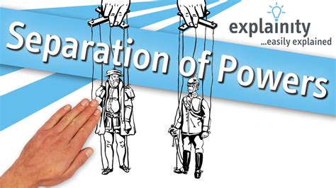 Separation Of Powers Explained Explainity® Explainer Video Youtube