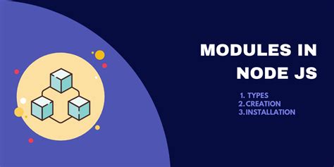 Nodejs Modules Core Local And Third Party Codeforgeek