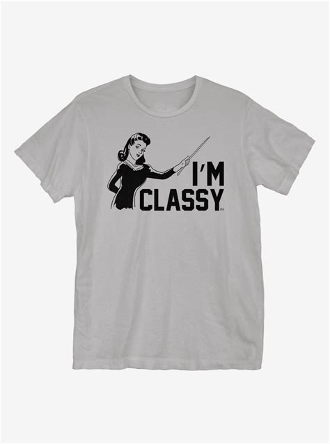 I M Classy T Shirt Pilihax