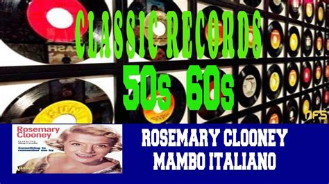 rosemary clooney mambo italiano youtube