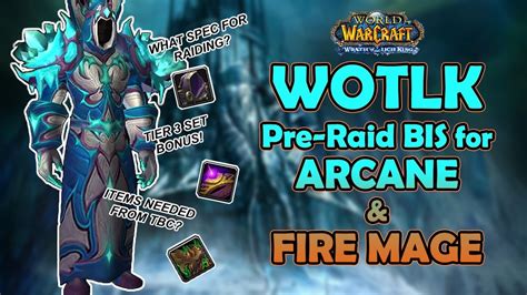 Wotlk Pre Raid Bis For Mage Gearing Priorities For Badges Dungeons And Reps Youtube