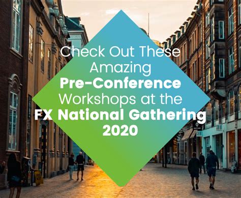 Check Out These Amazing Pre Conference Workshops At The Fx National