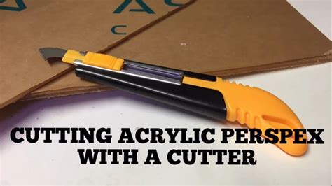 How To Cut Acrylic Perspex With A Cutter Youtube